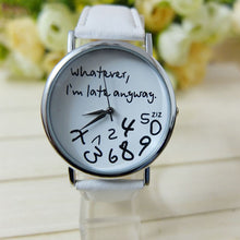 Load image into Gallery viewer, Funny I&#39;m Late Anyway Unisex Watch